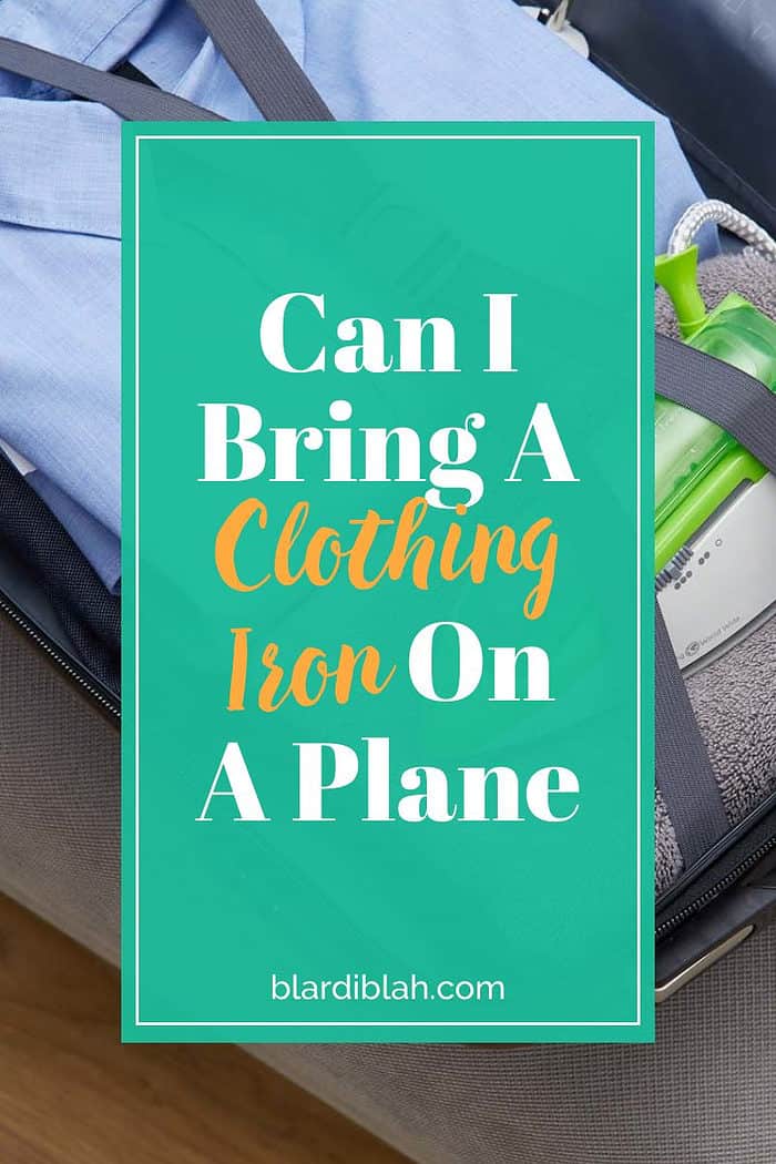 Can I Bring A Clothing Iron On A Plane