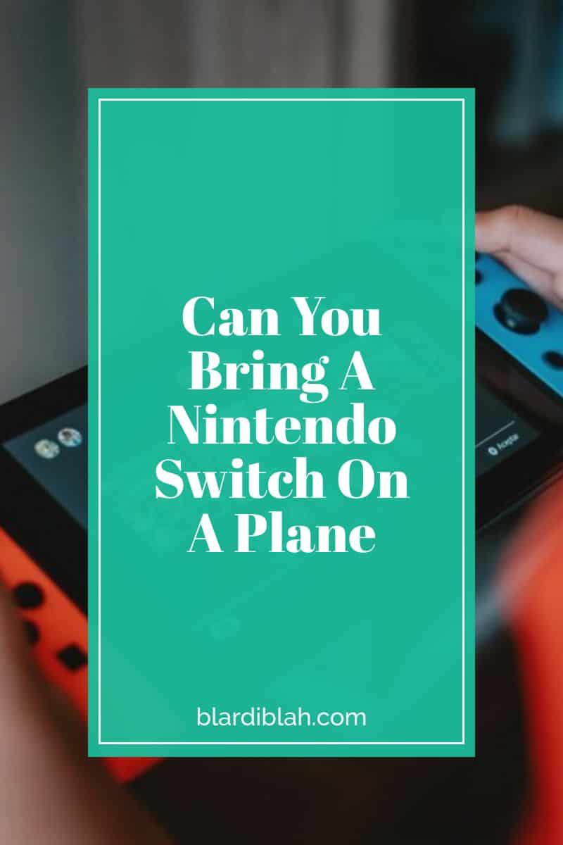 Can You Bring A Nintendo Switch On A Plane