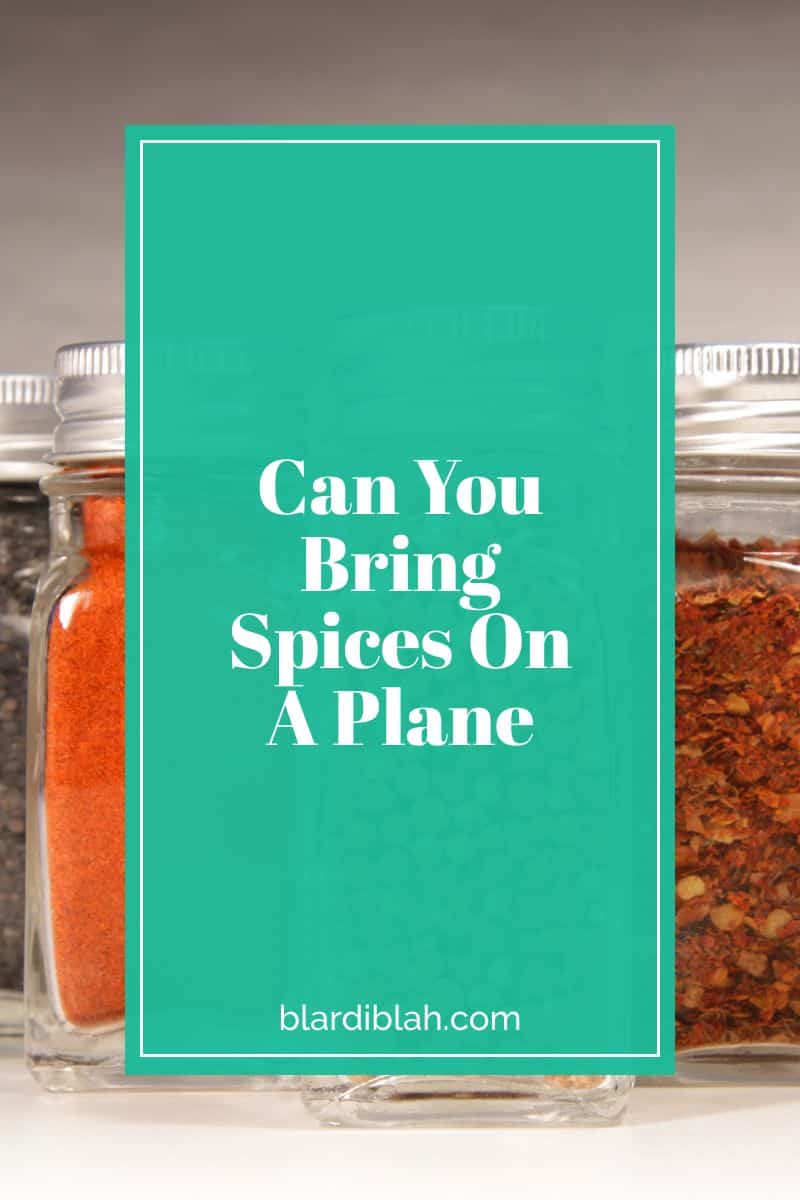 Can You Bring Spices On A Plane